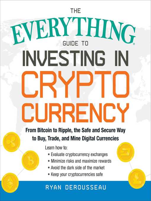 Title details for The Everything Guide to Investing in Cryptocurrency by Ryan Derousseau - Wait list